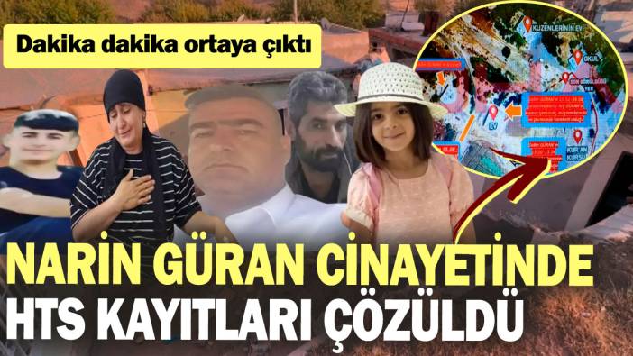 Narin Güran cinayetinde HTS kayıtları çözüldü: Dakika dakika ortaya çıktı