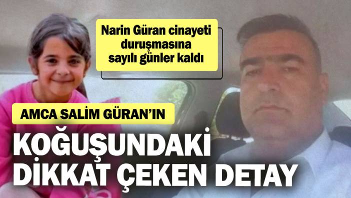 Amca Salim Güran’ın koğuşundaki dikkat çeken detay! Narin Güran cinayeti duruşmasına sayılı günler kaldı