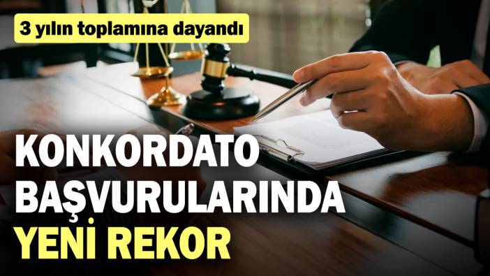 3 yılın toplamına dayandı Konkordato başvurularında yeni rekor