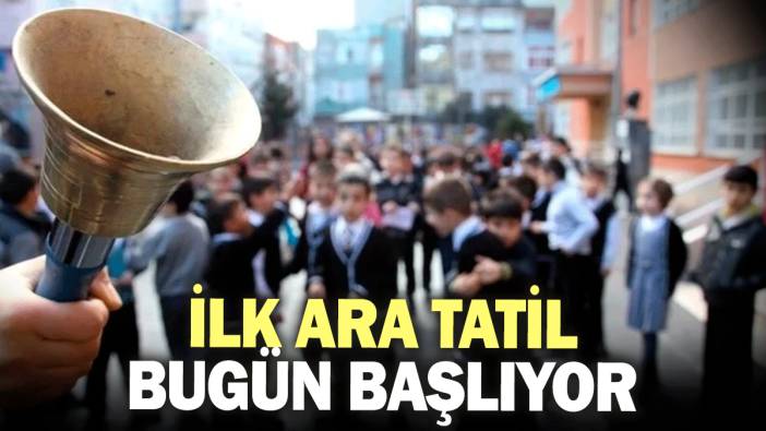 İlk ara tatil bugün başlıyor