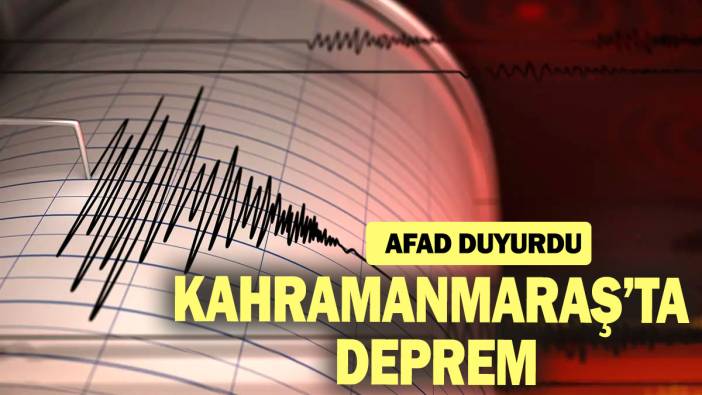 SON DAKİKA! Kahramanmaraş'ta deprem