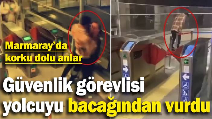 Güvenlik görevlisi yolcuyu bacağından vurdu. Marmaray’da korku dolu anlar