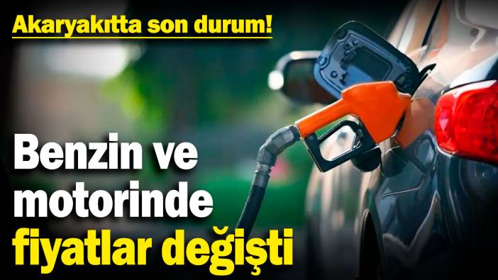 Akaryakıtta son durum! Benzin ve motorinde fiyatlar değişti (12 Kasım 2024)