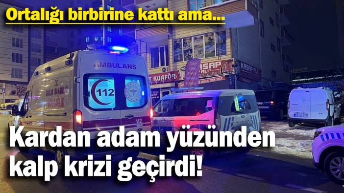 Kardan adam yüzünden kalp krizi geçirdi: Ortalığı birbirine kattı ama....