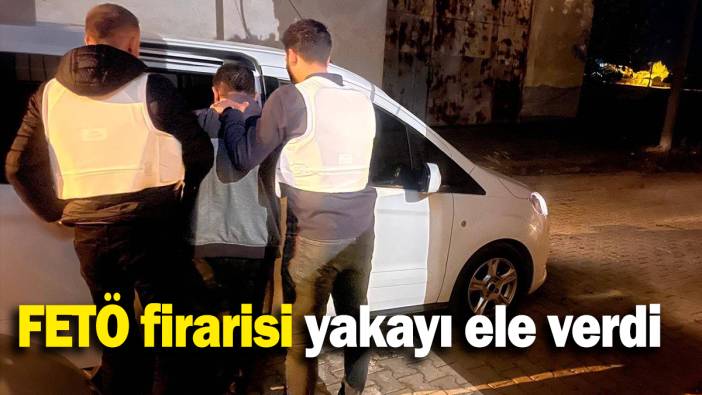 FETÖ firarisi yakayı ele verdi