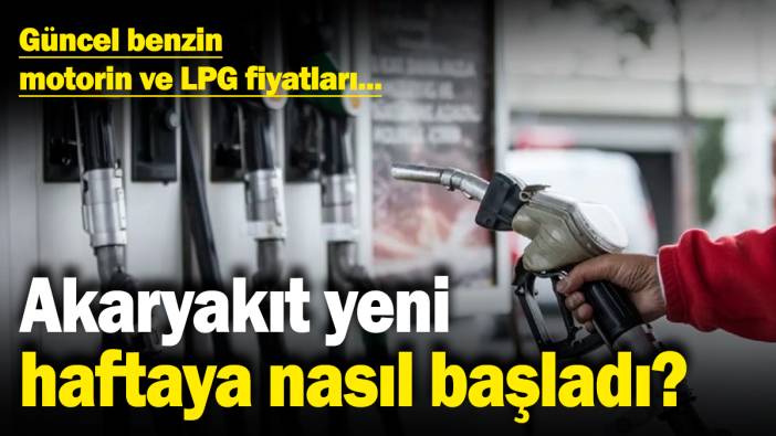 Akaryakıt yeni haftaya nasıl başladı? İşte güncel benzin, motorin ve LPG fiyatları... (2 Aralık 2024)