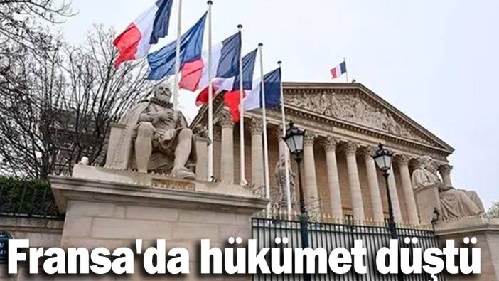 Fransa'da hükümet düştü