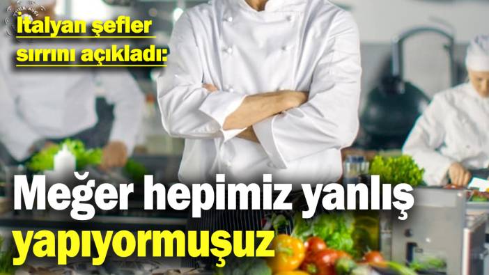 İtalyan şefler açıkladı! Makarna haşlarken yapılan en büyük hata buymuş