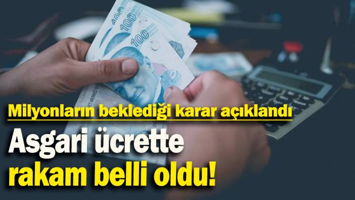 Milyonların beklediği karar açıklandı:  Asgari ücrette rakam belli oldu