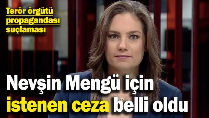 Gazeteci Nevşin Mengü için 7,5 yıla kadar hapis talebi!