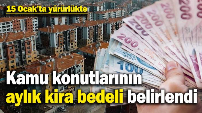 Kamu konutlarının 2025 yılı aylık kira bedelleri belli oldu