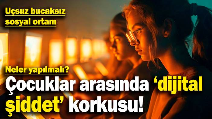 Öğrenciler arasında 'dijital şiddet' korkusu! Gizli şiddet! Neler yapılmalı?
