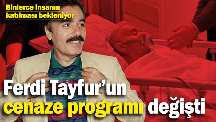 Binlerce insanın katılması bekleniyor: Ferdi Tayfur'un cenaze programı değişti