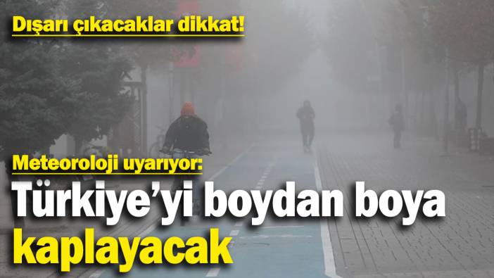 Meteorolojiden haftalık uyarı! Türkiye’yi boydan boya kaplayacak