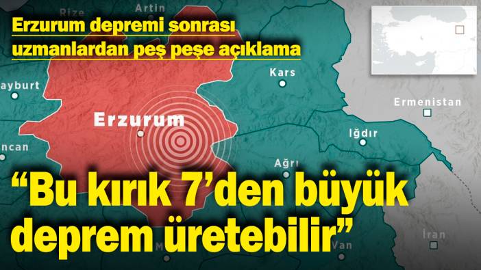 Erzurum depremi sonrası uzmanlardan peş peşe açıklama: "Bu kırık 7'den büyük deprem üretebilir"