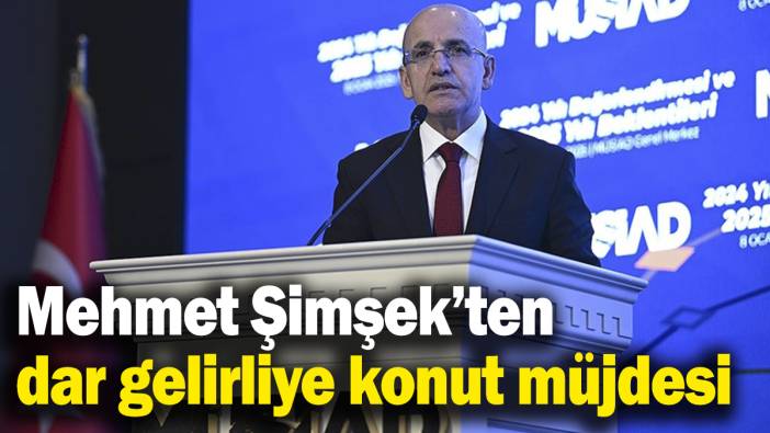 Mehmet Şimşek’ten dar gelirliye konut müjdesi!