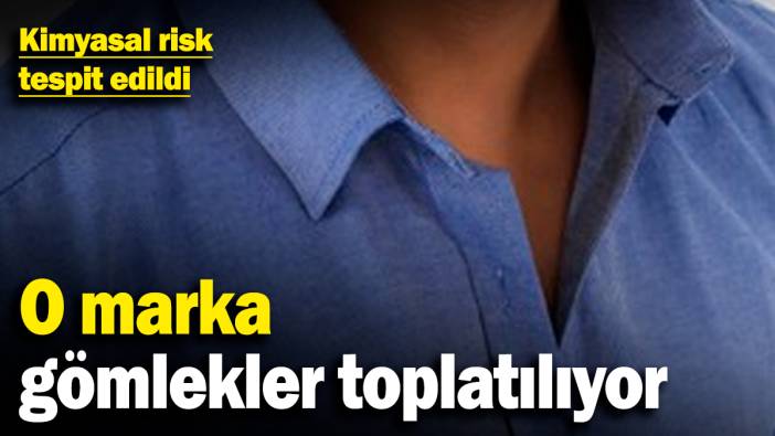 Kimyasal risk tespit edildi! O marka gömlekler toplatılıyor