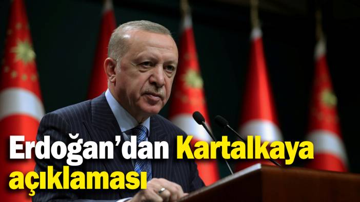 Erdoğan’dan Kartalkaya açıklaması