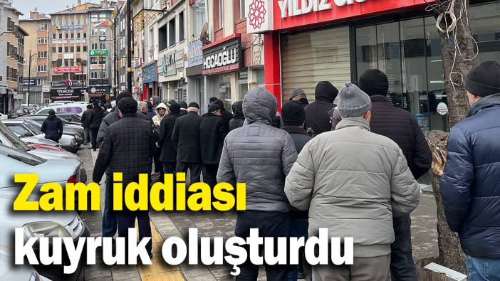Zam iddiası kuyruk oluşturdu