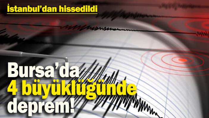 Bursa'da şiddetli deprem meydana geldi