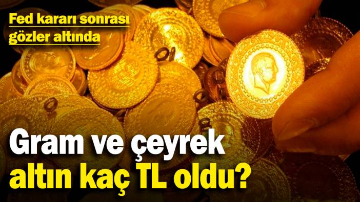 Gram ve çeyrek altın kaç TL oldu? Fed kararı sonrası gözler altında (30 Ocak 2025)