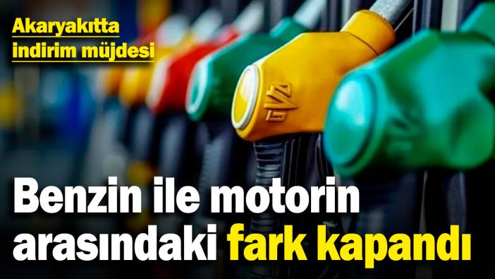 Akaryakıtta indirim müjdesi! Benzin ile motorin arasındaki fark kapandı