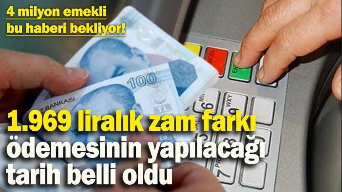 Milyonlarca emeklinin beklediği haber geldi! 1.969 liralık zam farkı ödemesinin yapılacağı tarih belli oldu