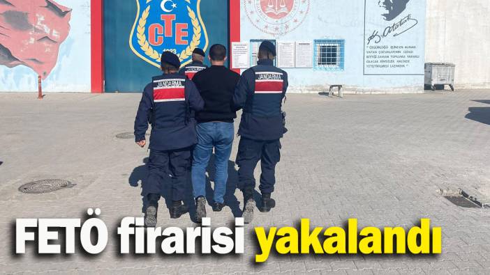 FETÖ firarisi yakalandı