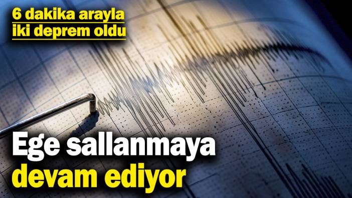 Son dakika... Ege sallanmaya devam ediyor! Peş peşe iki deprem (2 Şubat 2025)