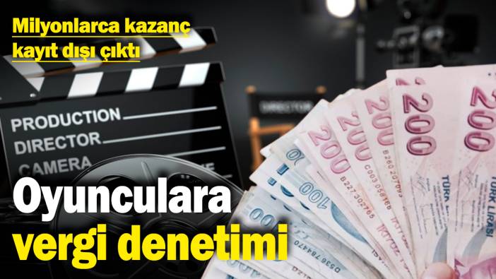 Oyunculara vergi denetimi! Milyonlarca kazanç kayıt dışı çıktı