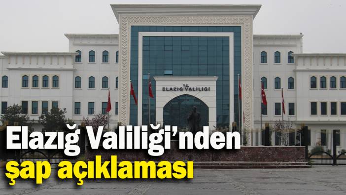 Elazığ Valiliği’nden şap açıklaması