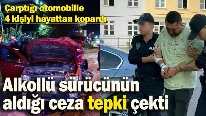 Alkollü sürücü 4 kişilik bir aileyi yok etti! Aldığı ceza kamuoyunun tepkisini çekti