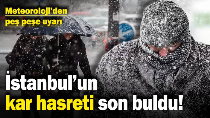 İstanbul'un kar hasreti son buldu! Meteoroloji'den peş peşe uyarı (5 Şubat 2025)