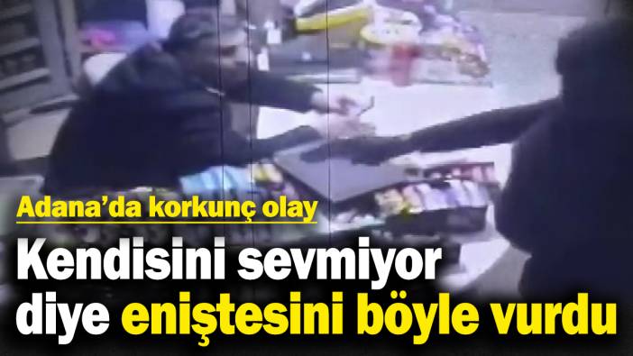 Adana’da korkunç olay: Kendisini sevmiyor diye eniştesini böyle vurdu