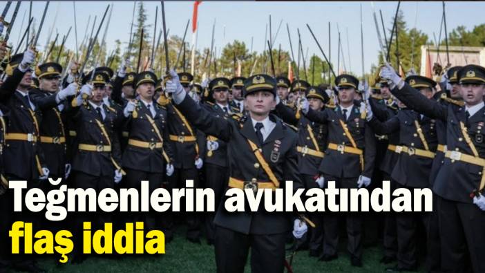 Teğmenlerin avukatından  flaş iddia