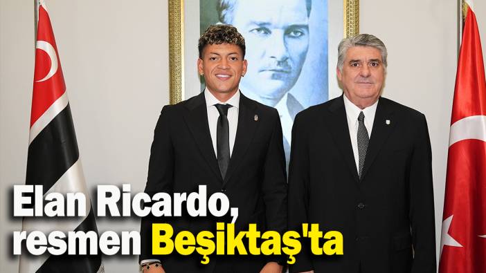 Elan Ricardo, resmen Beşiktaş'ta