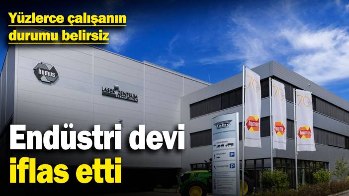 Endüstri devi iflas etti! Yüzlerce çalışanın durumu belirsiz