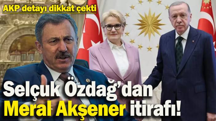 Selçuk Özdağ’dan çok konuşulacak Meral Akşener itirafı! AKP detayı dikkat çekti