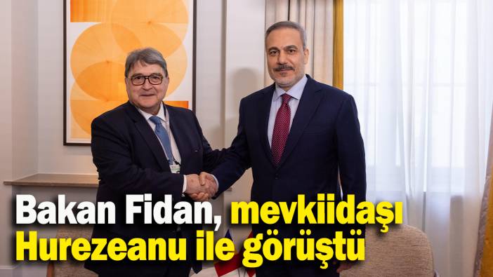 Bakan Fidan, mevkiidaşı  Hurezeanu ile görüştü