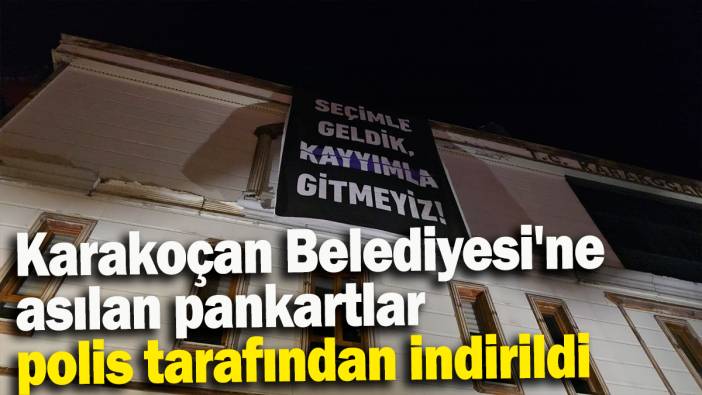 Karakoçan Belediyesi'ne asılan pankartlar Valilik kararı ile indirildi