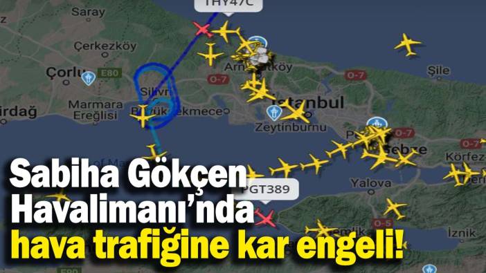 Sabiha Gökçen Havalimanı’nda hava trafiğine kar engeli! Uçuşlar iptal edildi