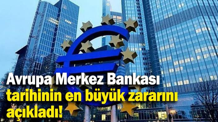 Avrupa Merkez Bankası  tarihinin en büyük zararını açıkladı!