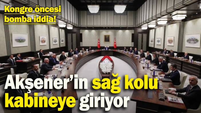 Kongre öncesi bomba iddia: Kabinede 5 bakan değişecek, Kürşad Zorlu gelecek