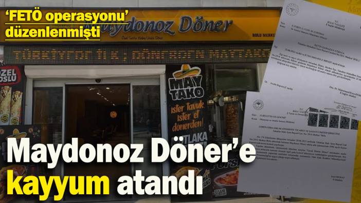 Maydonoz Döner'e kayyum atandı