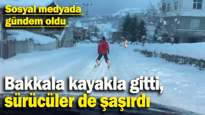Sosyal medyada  gündem oldu: Bakkala kayakla gitti, sürücüler de şaşırdı