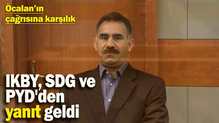 Öcalan’ın ‘silah bırakma’ çağrısına IKBY, SDG ve PYD'den yanıt geldi