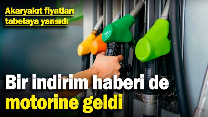 Bir indirim haberi de motorine geldi! Akaryakıt fiyatları tabelaya yansıdı (7.3.2025)