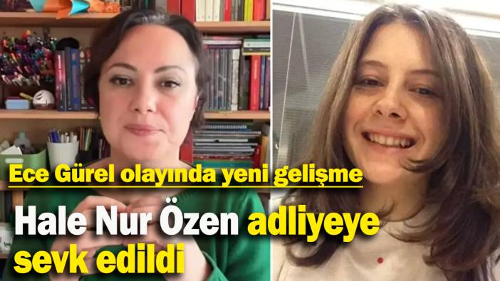 Ece Gürel’e ’cadılık eğitimi’ verdiği iddia edilen Hale Nur Özen adliyeye sevk edildi
