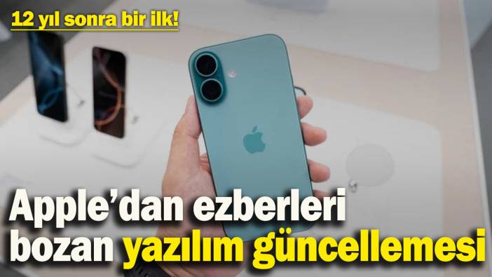 Apple'dan ezberleri bozan yazılım güncellemesi: 12 yıl sonra bir ilki gerçekleştirecekler
