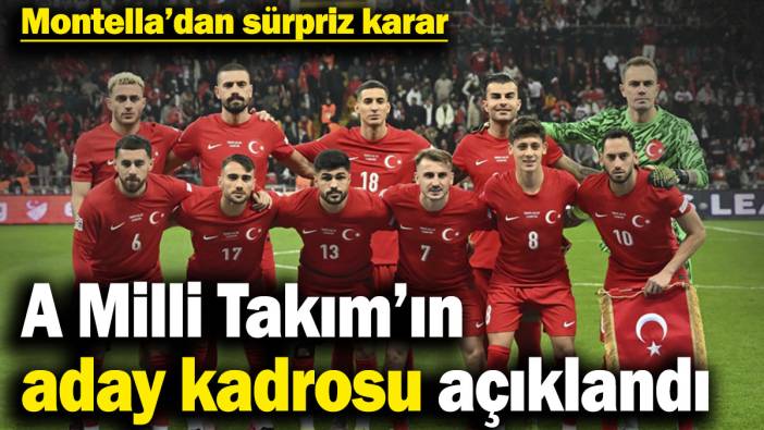 A Milli Takım’ın aday kadrosu açıklandı! Montella’dan sürpriz karar